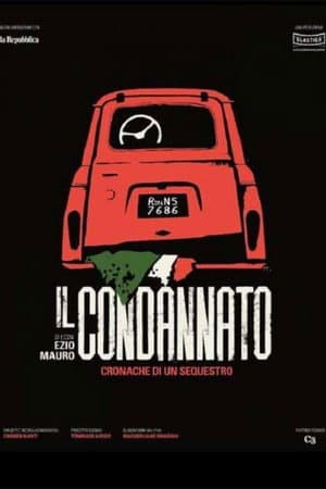 copertina del programma Il Condannato - Cronaca Di Un Sequestro