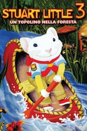 copertina del programma Stuart Little 3: un topolino nella foresta