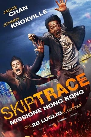copertina del programma Skiptrace - Missione Hong Kong