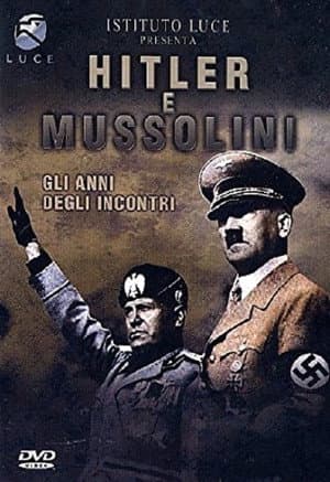 copertina del programma Hitler e Mussolini - Gli anni degli incontri