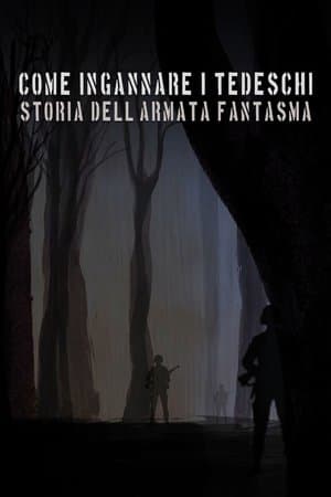 copertina Come ingannare i tedeschi - Storia dell'armata fantasma