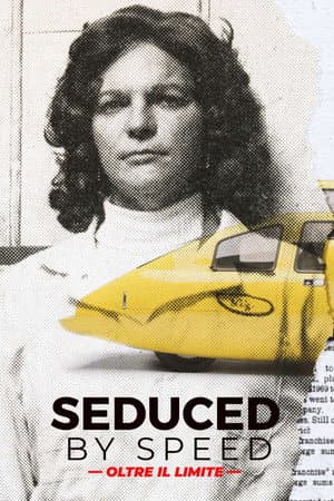 copertina del programma Seduced by Speed - Oltre il limite