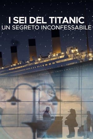 copertina I sei del titanic: un segreto inconfessabile