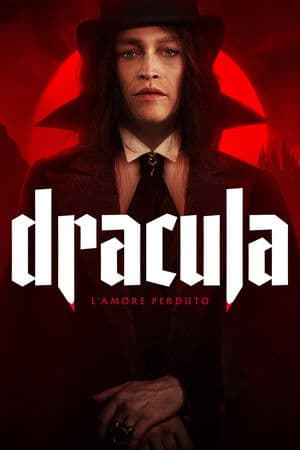 copertina del programma Dracula: L'amore perduto