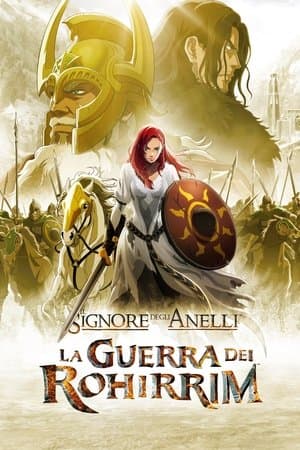 copertina del programma Il Signore degli Anelli - La guerra dei Rohirrim