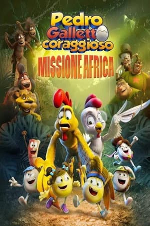 copertina del programma Pedro galletto coraggioso: Missione Africa
