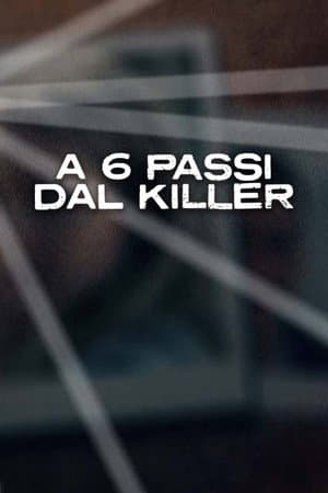 copertina del programma A sei passi dal killer