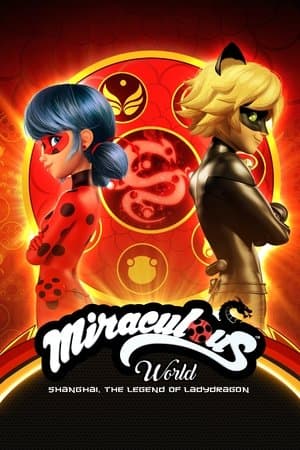 copertina del programma Miraculous: Shanghai ? La leggenda di...
