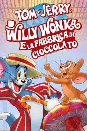 copertina del programma Tom & Jerry: Willy Wonka e la fabbrica di cioccolato