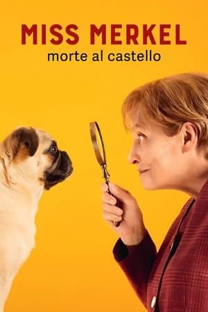 copertina del programma Miss Merkel - Morte al castello