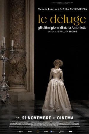 copertina del programma Le Déluge: Gli ultimi giorni di Maria Antonietta