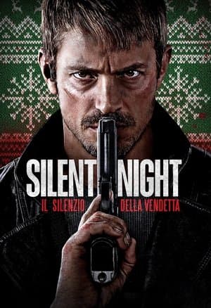 copertina del programma Silent Night - Il silenzio della vendetta