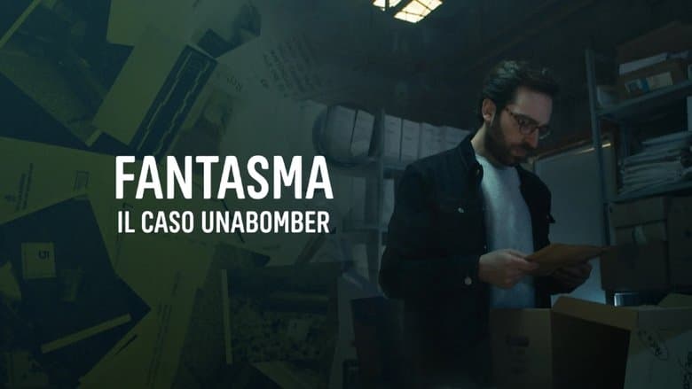 copertina del programma Fantasma - Il caso Unabomber