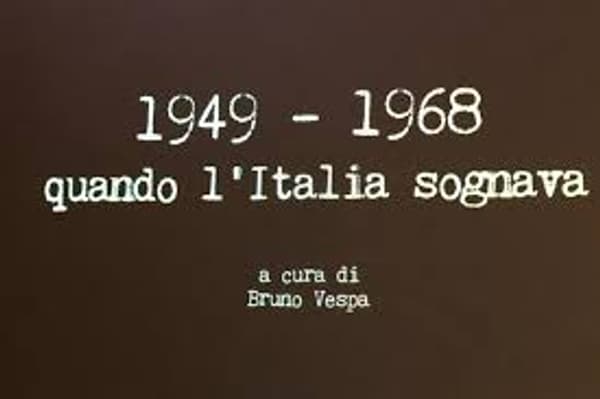 copertina del programma 1949-1968. Quando L'Italia Sognava