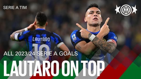 copertina Every Goal Lautaro Serie A 23/24