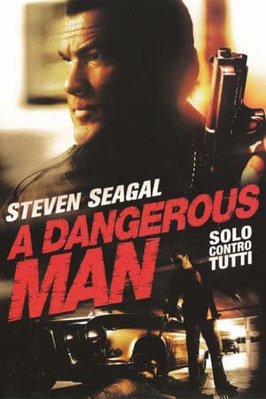 copertina del programma A Dangerous Man - Solo contro tutti