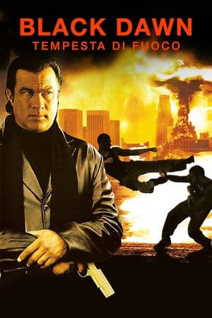 copertina del programma Black Dawn - Tempesta di fuoco