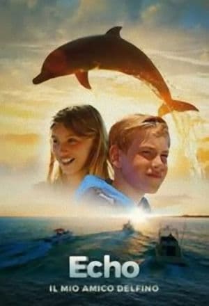 copertina del programma Echo - Il mio amico delfino