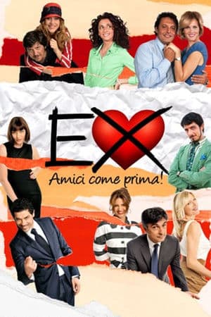copertina del programma Ex - Amici come prima