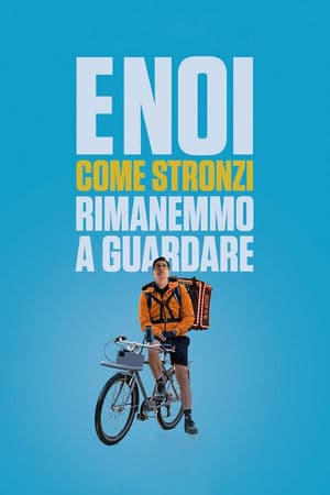 copertina del programma E noi come st***zi rimanemmo a guardare