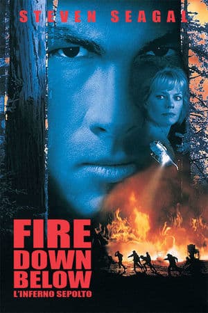 copertina del programma Fire Down Below - L'inferno sepolto