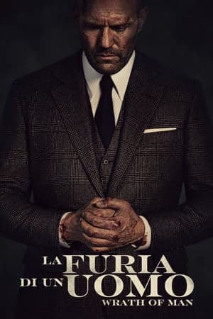 copertina del programma La furia di un uomo - Wrath of Man
