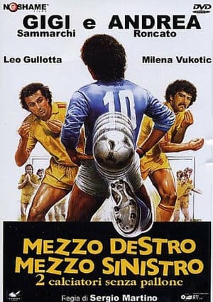 copertina del programma Mezzo destro e mezzo sinistro - 2 calciatori senza pallone