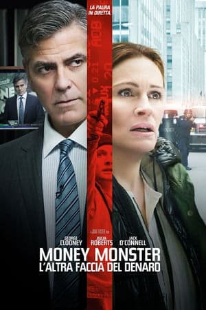 copertina del programma Money Monster - L'altra faccia del denaro