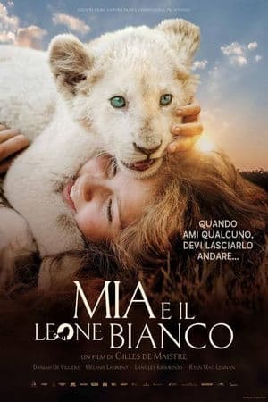 copertina del programma Mia e il leone bianco