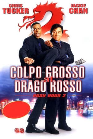 copertina del programma Colpo grosso al Drago Rosso - Rush Hour 2