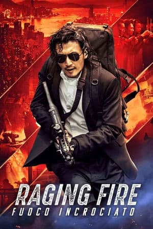 copertina del programma Raging Fire - Fuoco incrociato