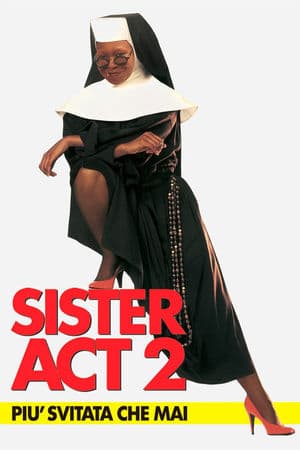 copertina del programma Sister Act 2 - Più svitata che mai