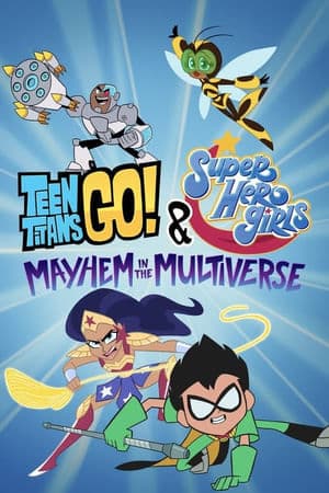 copertina del programma Teen Titans Go! e DC Super Hero Girls: Confusione nel Multiverso