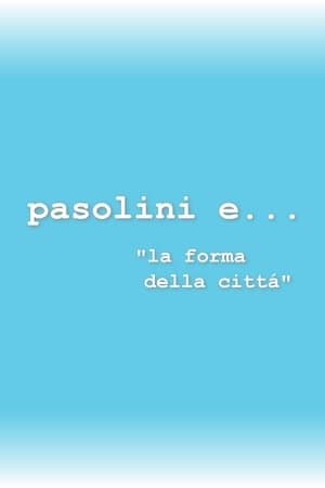 copertina Io E Pasolini E La Forma Della Città