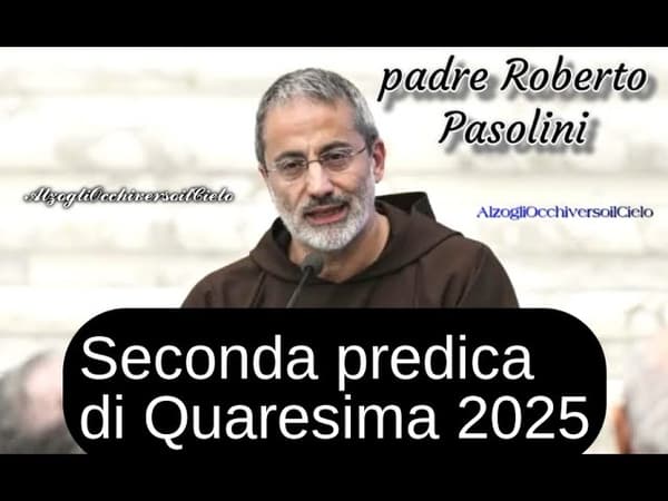 copertina PREDICA DI QUARESIMA TENUTE DAL PREDICATORE DELLA CASA PONTIFICIA REVERENDO PADRE ROBERTO PASOLINI