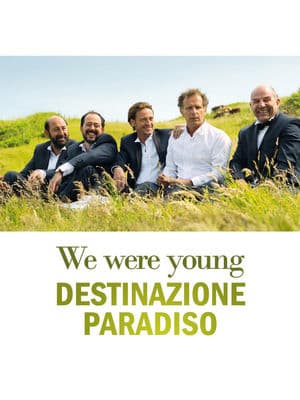 copertina del programma We Were Young - Destinazione Paradiso